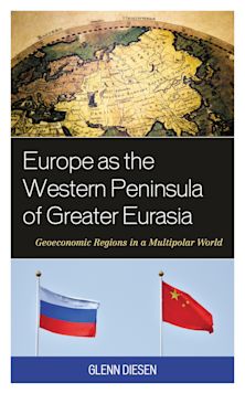 Europe as the Western Peninsula of Greater Eurasia cover