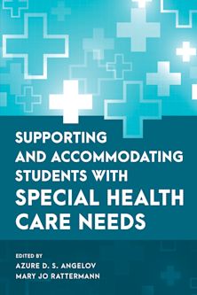 Supporting and Accommodating Students with Special Health Care Needs cover