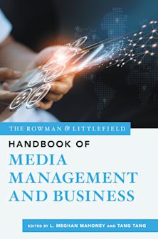 Rowman & Littlefield Handbook of Media Management and Business cover
