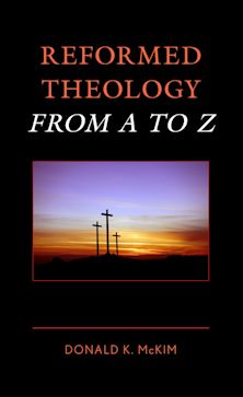 Reformed Theology from A to Z cover