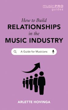 How To Build Relationships in the Music Industry cover