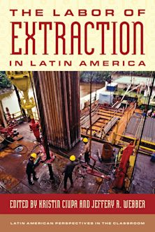Labor of Extraction in Latin America cover
