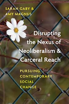 Disrupting the Nexus of Neoliberalism and Carceral Reach cover