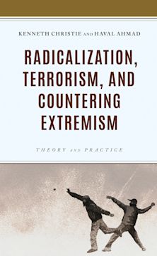Radicalization, Terrorism, and Countering Extremism cover