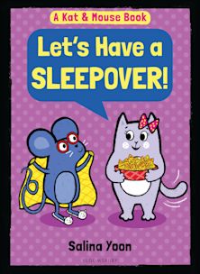 Kat & Mouse: Let's Have a Sleepover! cover