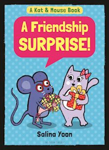 Kat & Mouse: A Friendship Surprise! cover