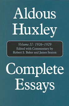 Complete Essays: Aldous Huxley, 1926-1930 cover