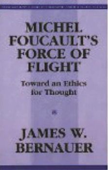 Michel Foucault's Force of Flight cover