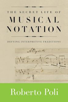 The Secret Life of Musical Notation cover