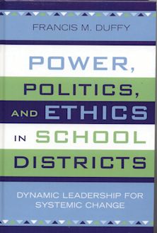 Power, Politics, and Ethics in School Districts cover