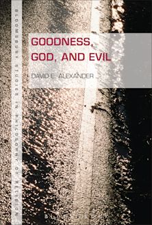 Goodness, God, and Evil cover