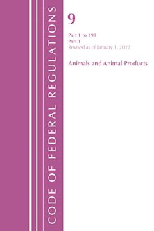 Code of Federal Regulations, Title 09 Animals and Animal Products 1-199, Revised as of January 1, 2022 PT1 cover