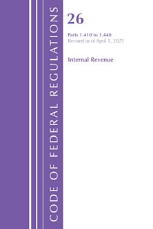 Code of Federal Regulations, Title 26 Internal Revenue 1.410-1.440, Revised as of April 1, 2025 cover