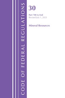 Code of Federal Regulations, Title 30 Mineral Resources 700-End, Revised as of July 1, 2025 cover