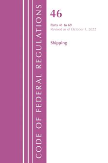 Code of Federal Regulations, Title 46 Shipping 41-69, Revised as of October 1, 2022 cover