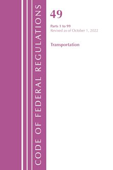 Code of Federal Regulations, Title 49 Transportation 1-99, Revised as of October 1, 2022 cover