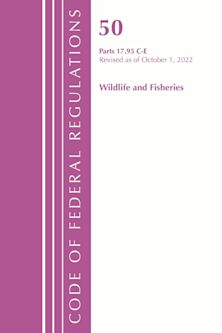 Code of Federal Regulations, Title 50 Wildlife and Fisheries 17.95(c)-(e), Revised as of October 1, 2022 cover