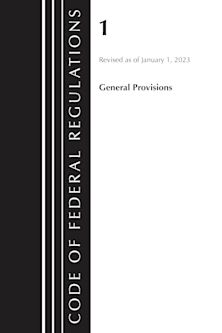 Code of Federal Regulations, Title 01 General Provisions, Revised as of January 1, 2023 cover