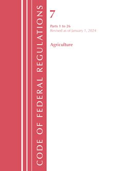 Code of Federal Regulations, Title 07 Agriculture 1-26, Revised as of January 1, 2024 cover
