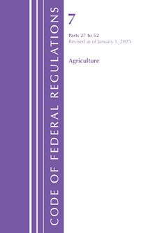 Code of Federal Regulations, Title 07 Agriculture 27-52, Revised as of January 1, 2025 cover