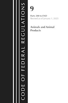 Code of Federal Regulations, Title 09 Animals and Animal Products 200-End, Revised as of January 1, 2023 cover