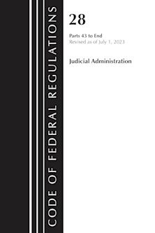 Code of Federal Regulations, Title 28 Judicial Administration 43-End, Revised as of July 1, 2023 cover