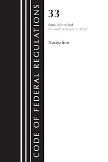 Code of Federal Regulations, Title 33 Navigation and Navigable Waters 200-End, Revised as of July 1, 2023 cover