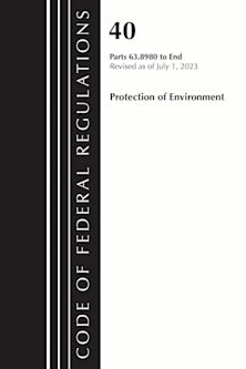 Code of Federal Regulations, Title 40 Protection of the Environment 63.8980-End, Revised as of July 1, 2023, Volume 6 cover