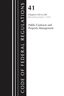Code of Federal Regulations, Title 41 Public Contracts and Property Management 102-200, Revised as of July 1, 2023 cover