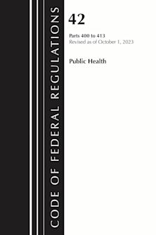 Code of Federal Regulations, Title 42 Public Health 400-413, 2023 cover
