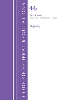 Code of Federal Regulations, Title 46 Shipping 1-40, Revised as of October 1, 2025 cover