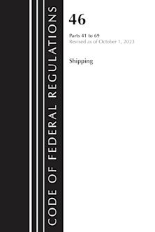 Code of Federal Regulations, Title 46 Shipping 41-69, Revised as of October 1, 2023 cover