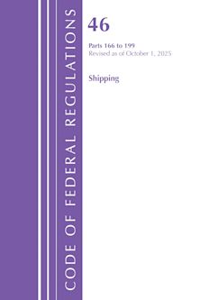Code of Federal Regulations, Title 46 Shipping 166-199, Revised as of October 1, 2025 cover