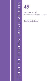 Code of Federal Regulations, Title 49 Transportation 1200-End, Revised as of October 1, 2025 cover