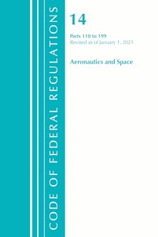 Code of Federal Regulations, Title 14 Aeronautics and Space 110-199, Revised as of January 1, 2021 cover