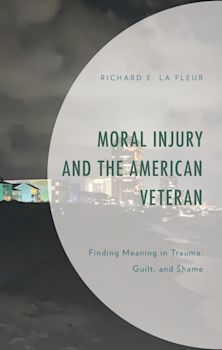 Moral Injury and the American Veteran cover