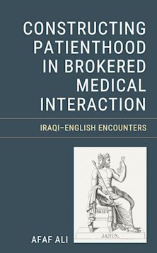 Constructing Patienthood in Brokered Medical Interaction cover