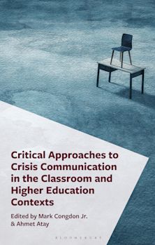 Critical Approaches to Crisis Communication in the Classroom and Higher Education Contexts cover