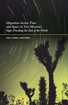 Migration Across Time and Space in Yuri Herrera's Signs Preceding the End of the World cover