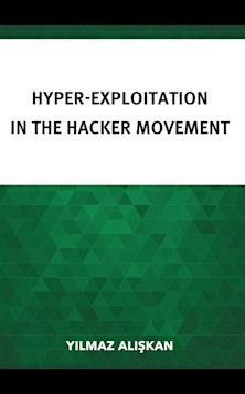 Hyper-Exploitation in the Hacker Movement cover