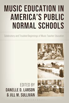 Music Education in America's Public Normal Schools cover