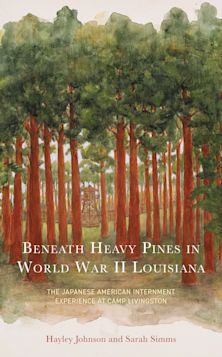 Beneath Heavy Pines in World War II Louisiana cover