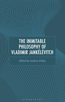The Inimitable Philosophy of Vladimir Jankélévitch cover