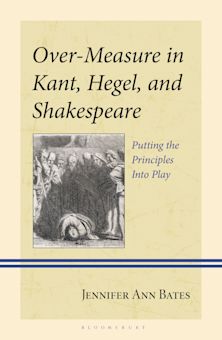 Over-Measure in Kant, Hegel, and Shakespeare cover