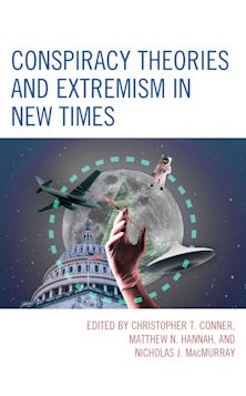 Conspiracy Theories and Extremism in New Times cover