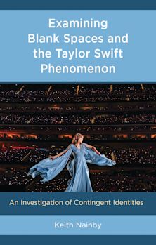 Examining Blank Spaces and the Taylor Swift Phenomenon cover