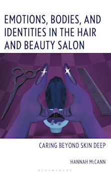 Emotions, Bodies, and Identities in the Hair and Beauty Salon cover