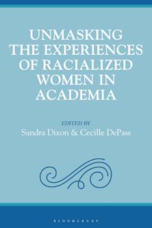 Unmasking the Experiences of Racialized Women in Academia cover
