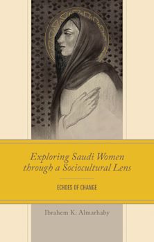 Exploring Saudi Women through a Sociocultural Lens cover