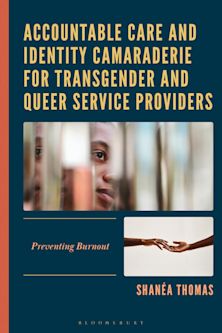 Accountable Care and Identity Camaraderie for Transgender and Queer Service Providers cover